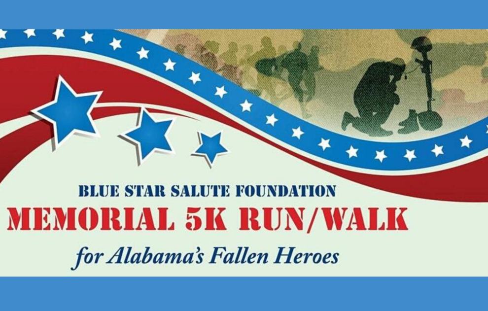 EIGHTH ANNUAL MEMORIAL 5K RUN/WALK FOR ALABAMA’S FALLEN HEROES