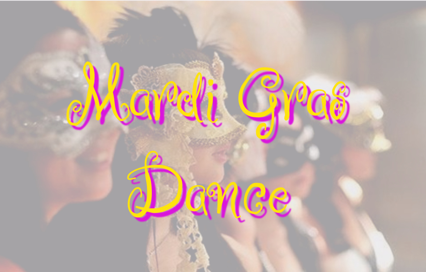 MARDI GRAS DANCE