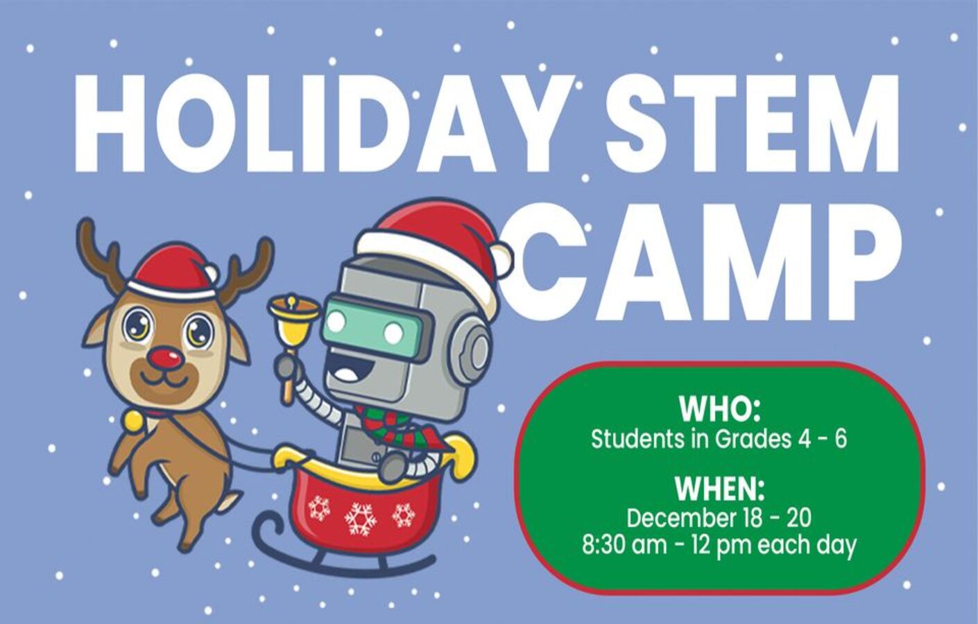 HOLIDAY STEM CAMP GRADES 4-6