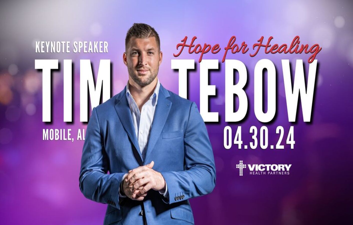 HOPE FOR HEALING DINNER CELEBRATION WITH KEYNOTE SPEAKER TIM TEBOW